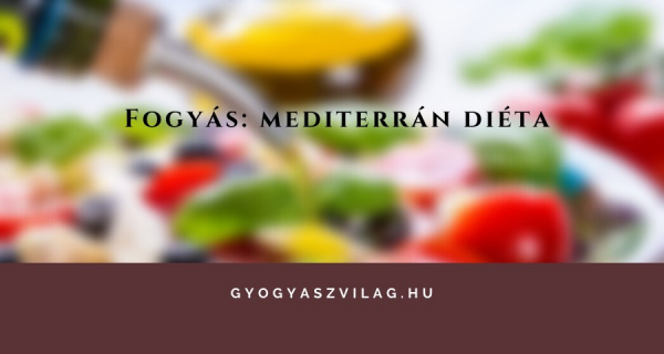 Fogyás: mediterrán diéta